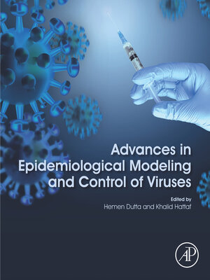 cover image of Advances in Epidemiological Modeling and Control of Viruses
